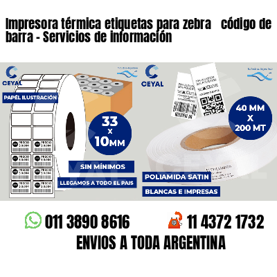 Impresora térmica etiquetas para zebra  código de barra - Servicios de información